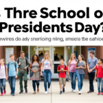 is there school on Presidents Day
